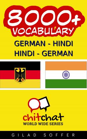 Cover of the book 8000+ German - Hindi Hindi - German Vocabulary by E.J. Kelly