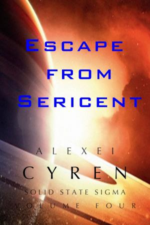 Cover of the book Escape from Sericent by Alisa Tangredi