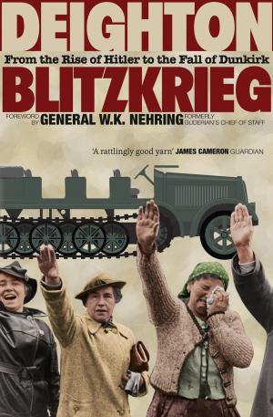 Cover of the book Blitzkrieg: From the Rise of Hitler to the Fall of Dunkirk by Carmel Harrington