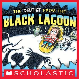 Cover of the book The Dentist From The Black Lagoon by K. A. Applegate