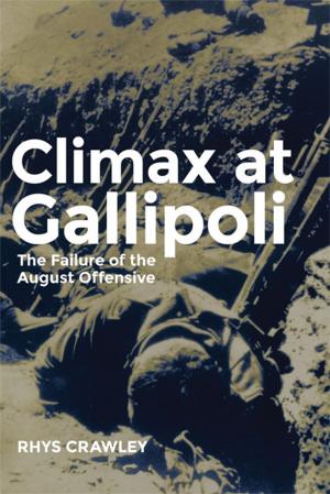 Cover of the book Climax at Gallipoli by Douglas D. Scott