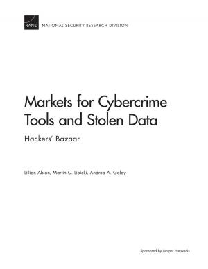Cover of the book Markets for Cybercrime Tools and Stolen Data by David E. Johnson, David E. Johnson