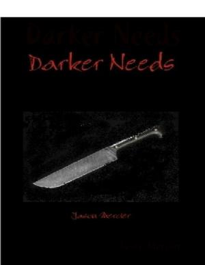 Cover of the book Darker Needs by Shirley J. Hansen, Ph.D., H.E. Burroughs, CIAQP