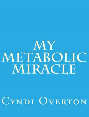 Cover of My Metabolic Miracle