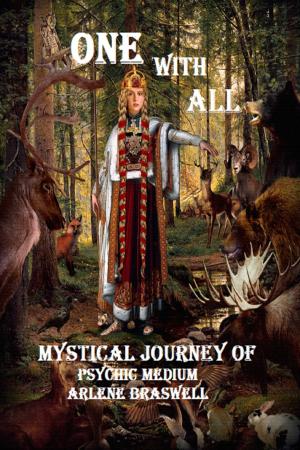 Cover of the book One With All; Mystical Journey Of Psychic Medium by Sivan Ramsese