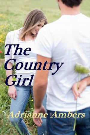 Cover of the book The Country Girl by Dana Warryck
