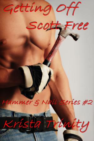 Cover of the book Getting Off Scott Free (Hammer & Nail #2) by Carolina van Burgen