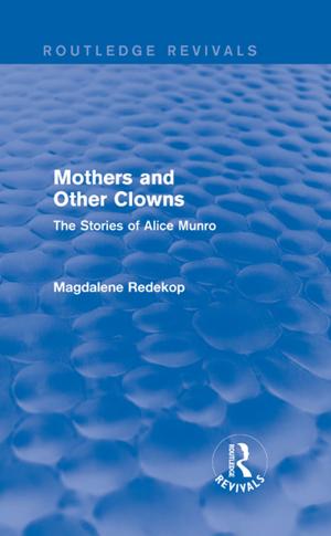 Cover of the book Mothers and Other Clowns (Routledge Revivals) by Susan R Hanes