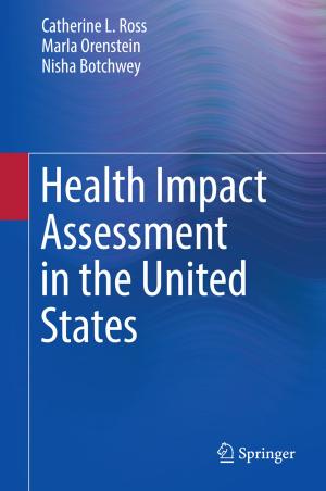 Cover of the book Health Impact Assessment in the United States by Matthew Lind Roesle, Francis A. Kulacki