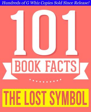 Book cover of The Lost Symbol - 101 Amazing Facts You Didn't Know