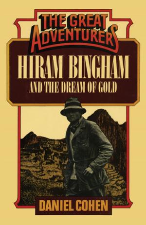 Book cover of Hiram Bingham and the Dream of Gold