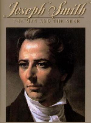 Cover of the book Joseph Smith, the Man and the Seer by S. Michael Wilcox