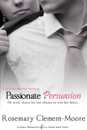 Cover of the book Passionate Persuasion by Patricia A. Wolf