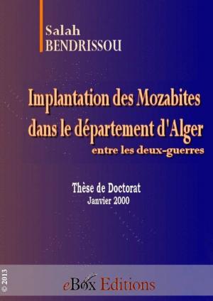 Cover of Implantation des Mozabites dans le département d'Alger entre les deux-guerre