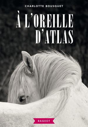 Cover of the book À l'oreille d'Atlas by Susan Oloier