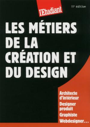 Cover of the book Les métiers de la création et du design by Julie Bradfer