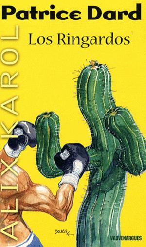 Cover of the book Alix Karol 14 Los Ringardos by Graeme Gibson