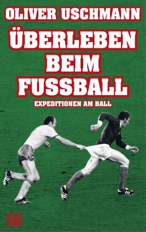 Cover of the book Überleben beim Fußball by David Gerrold