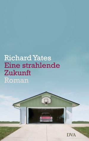 Cover of the book Eine strahlende Zukunft by Caroline Lahusen, Sylvia Doria