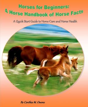 Book cover of Horses for Beginners: A Horse Handbook of Horse Facts