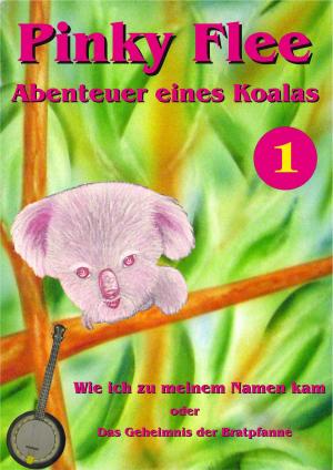 Cover of the book Pinky Flee - Abenteuer eines Koalas by Carmen Sternetseder-Ghazzali