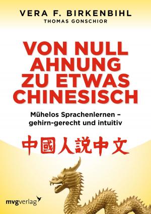 Cover of the book Von Null Ahnung zu etwas Chinesisch by Emily Bendler