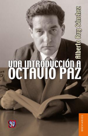 Cover of the book Una introducción a Octavio Paz by Shahen Hacyan