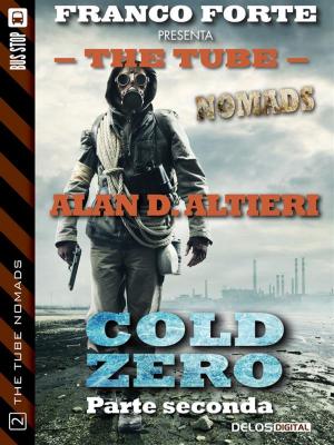 Cover of the book Cold Zero - Parte Seconda by Manuela Chiarottino