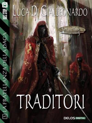 Cover of the book Traditori by Luca Di Gialleonardo