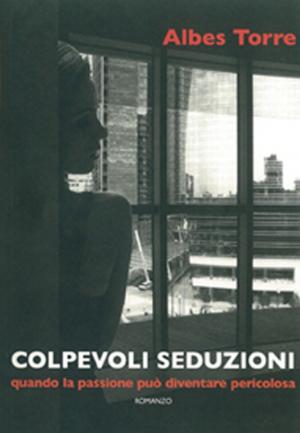 Cover of the book Colpevoli seduzioni by Jimmy Petruzzi