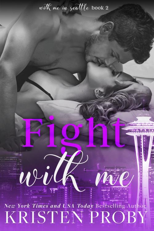 Cover of the book Fight With Me by Kristen Proby, Ampersand Publishing, Inc.