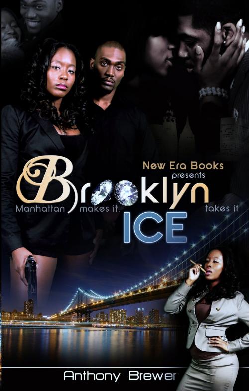 Cover of the book BROOKLYN ICE by Anthony Brewer, New Era Books