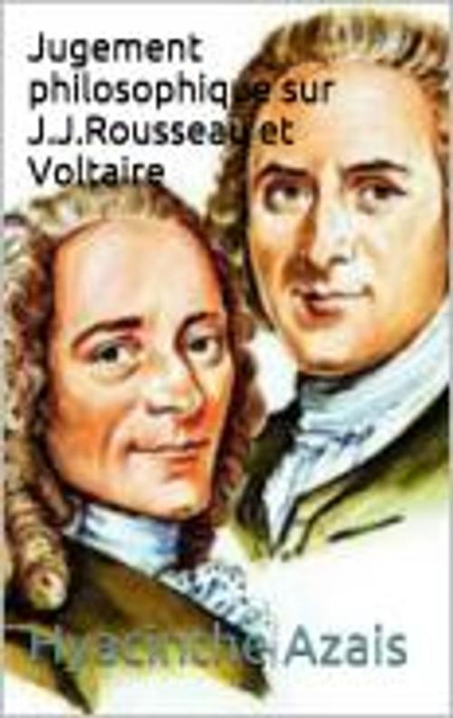 Cover of the book Jugement philosophique sur Jean-Jacques Rousseau by Hyacinthe Azais, Jeanine Deschamps