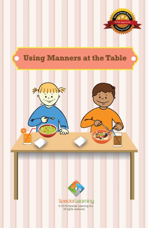 Cover of the book Using Manners at the Table by Special Learning, Inc., Special Learning, Inc.