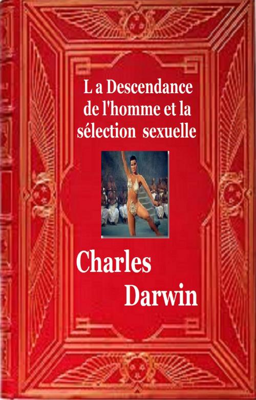 Cover of the book La Descendance de l’homme by CHARLES DARWIN, GILBERT TEROL