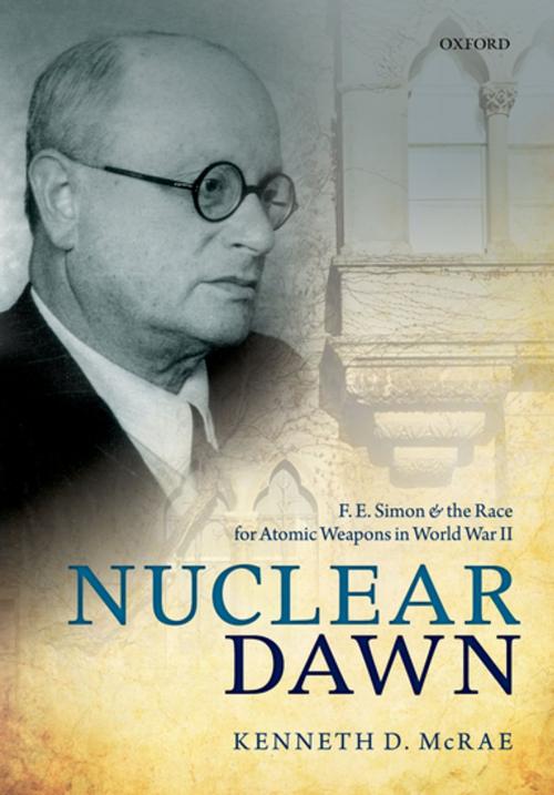 Cover of the book Nuclear Dawn by Kenneth D. McRae, OUP Oxford