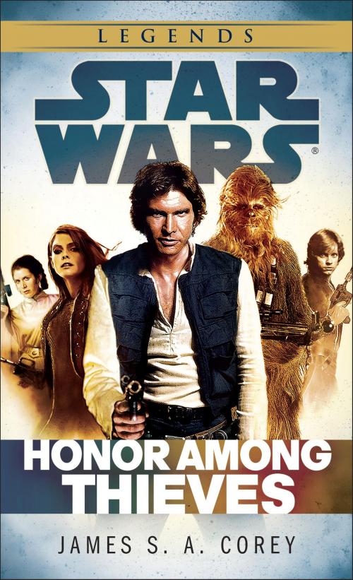 Cover of the book Honor Among Thieves: Star Wars Legends by James S.A. Corey, Random House Publishing Group