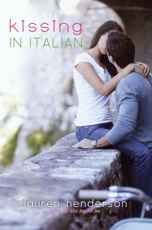 Cover of the book Kissing in Italian by Lauren Henderson, Random House Children's Books