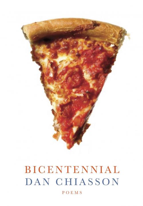 Cover of the book Bicentennial by Dan Chiasson, Knopf Doubleday Publishing Group