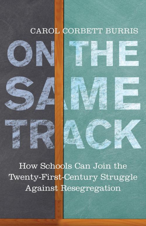 Cover of the book On the Same Track by Carol Corbett Burris, Beacon Press