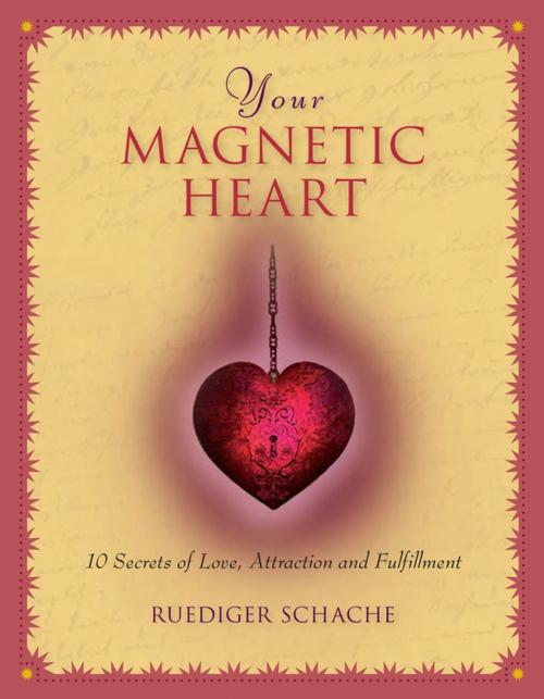 Cover of the book Your Magnetic Heart by Ruediger Schache, Turner Publishing Company