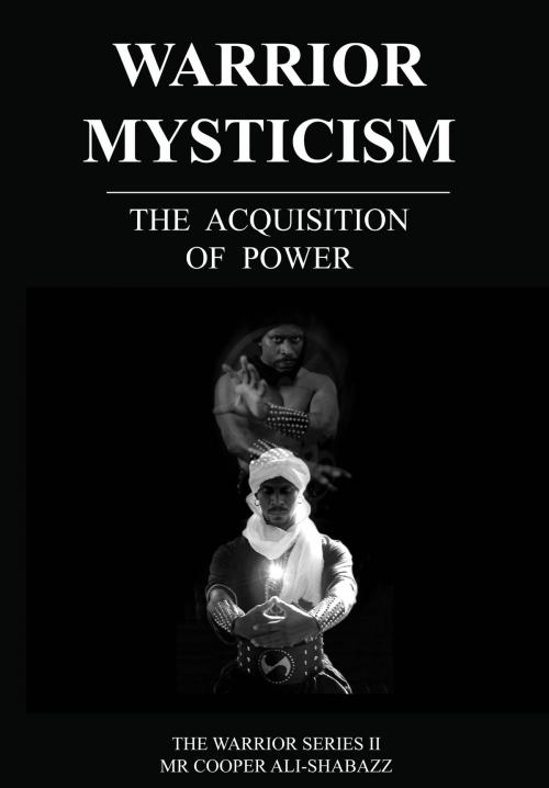 Cover of the book Warrior Mysticism by Cooper Ali-Shabazz, Cooper Ali-Shabazz