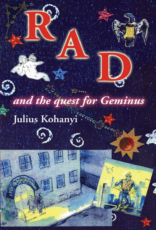 Cover of the book RAD and the quest for Geminus by Julius Kohanyi, Green Acre Video and Books
