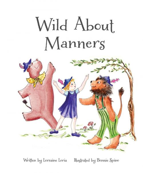 Cover of the book Wild about Manners by Lorraine Loria, Piccolo Tales LLC