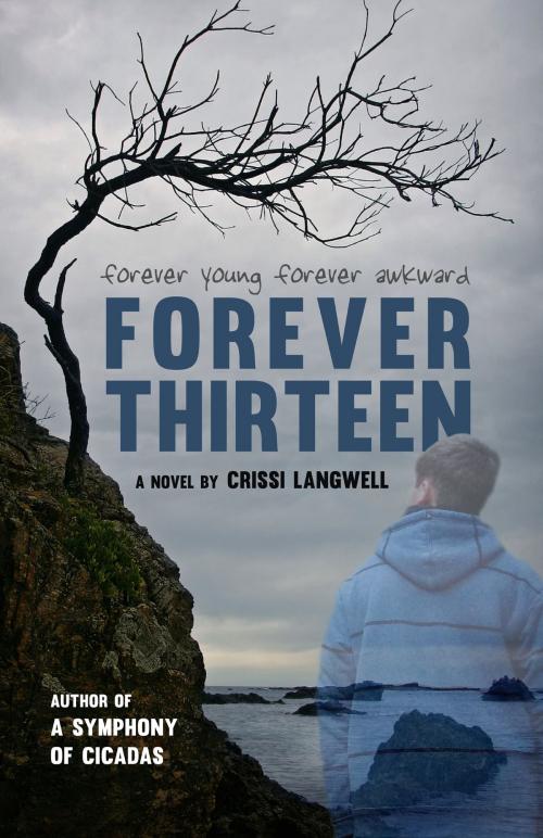 Cover of the book Forever Thirteen by Crissi Langwell, Crissi Langwell