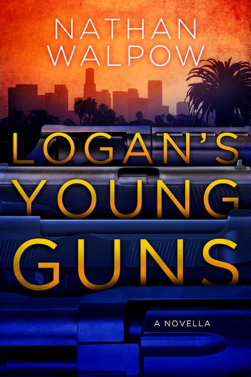 Cover of the book Logan's Young Guns by Nathan Walpow, Stark Raving Group