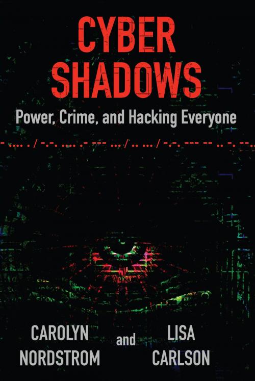 Cover of the book Cyber Shadows by Carolyn Nordstrom, Lisa Carlson, Corby Books