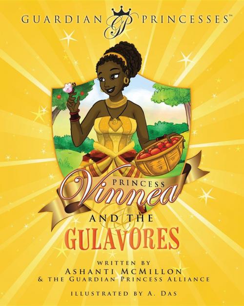 Cover of the book Princess Vinnea & the Gulavores by Ashanti McMillon, Guardian Princess Alliance