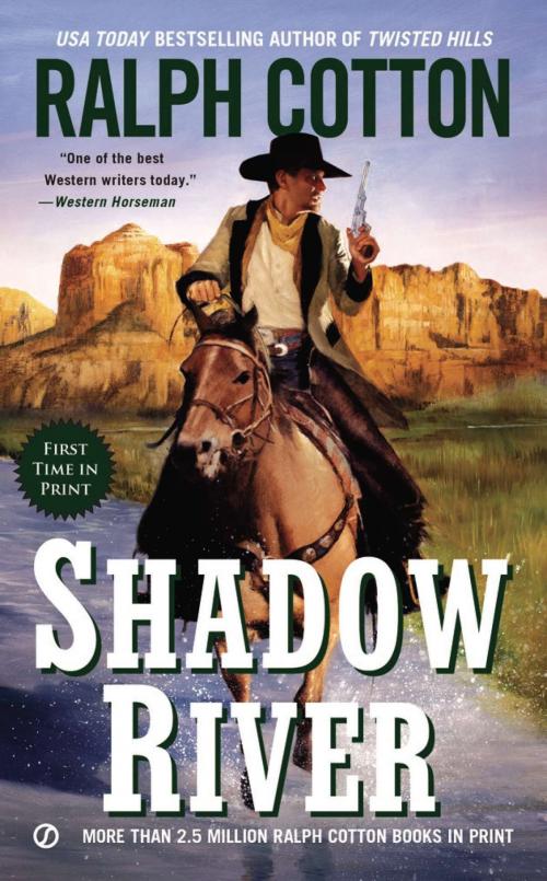 Cover of the book Shadow River by Ralph Cotton, Penguin Publishing Group