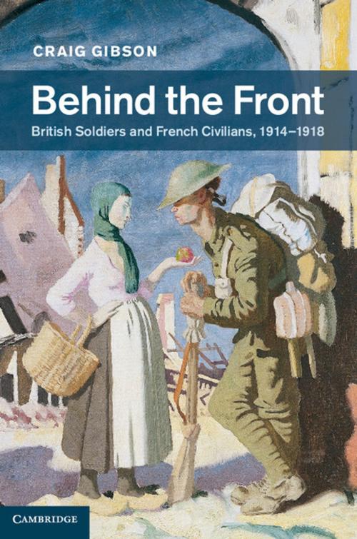 Cover of the book Behind the Front by Craig Gibson, Cambridge University Press